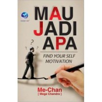 Image of Mau Jadi Apa? - Find Yourself Motivation