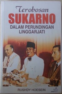 Image of Terobosan Sukarno Dalam Perundingan Linggarjati